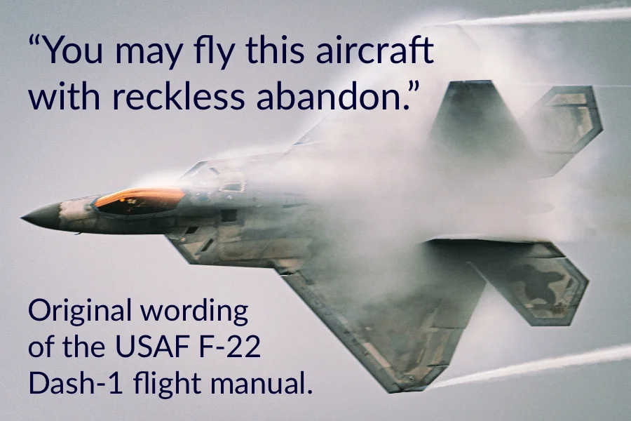 F22 reckless abandon